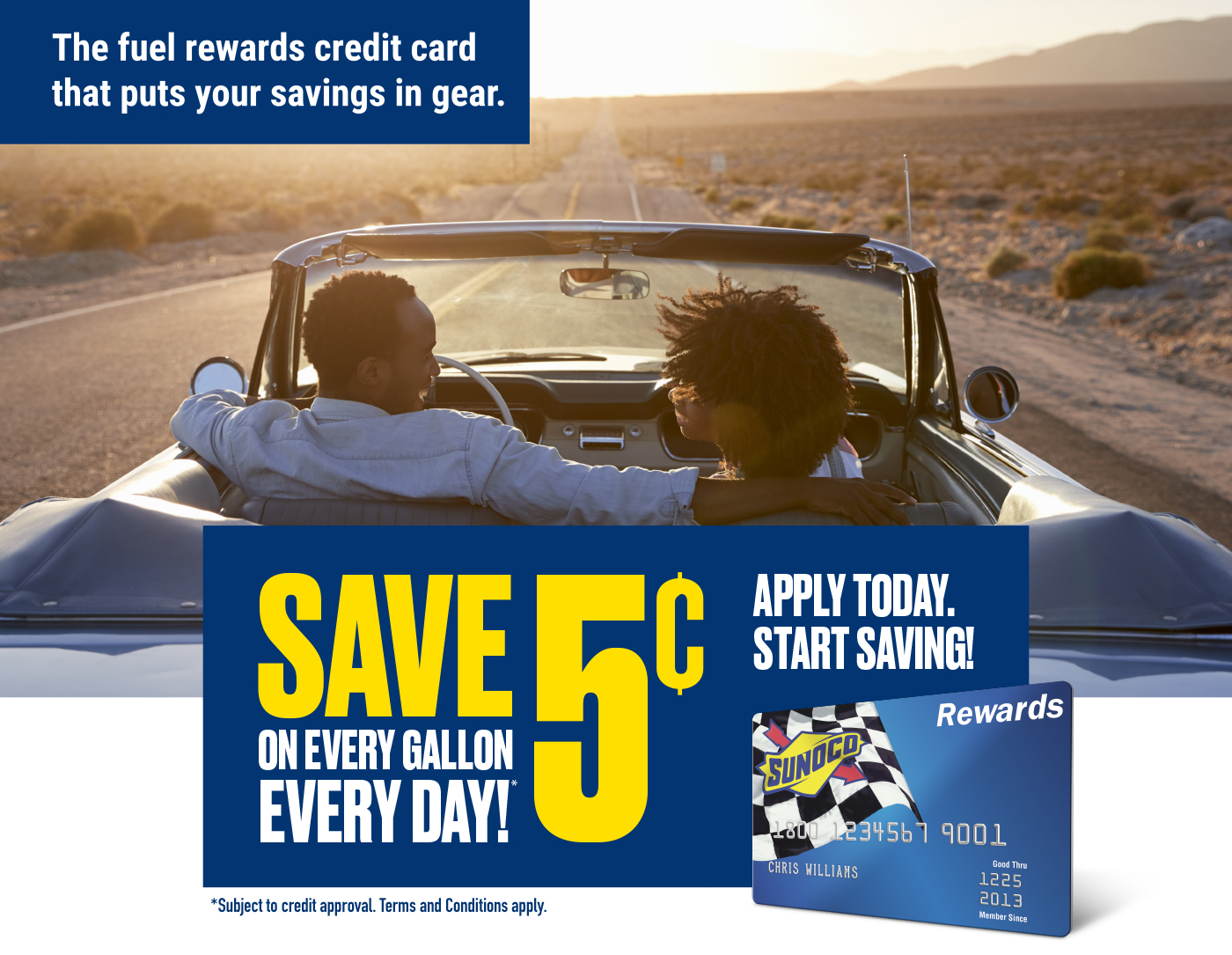 Get 5¢ off per gallon with the Sunoco Rewards Credit Card.